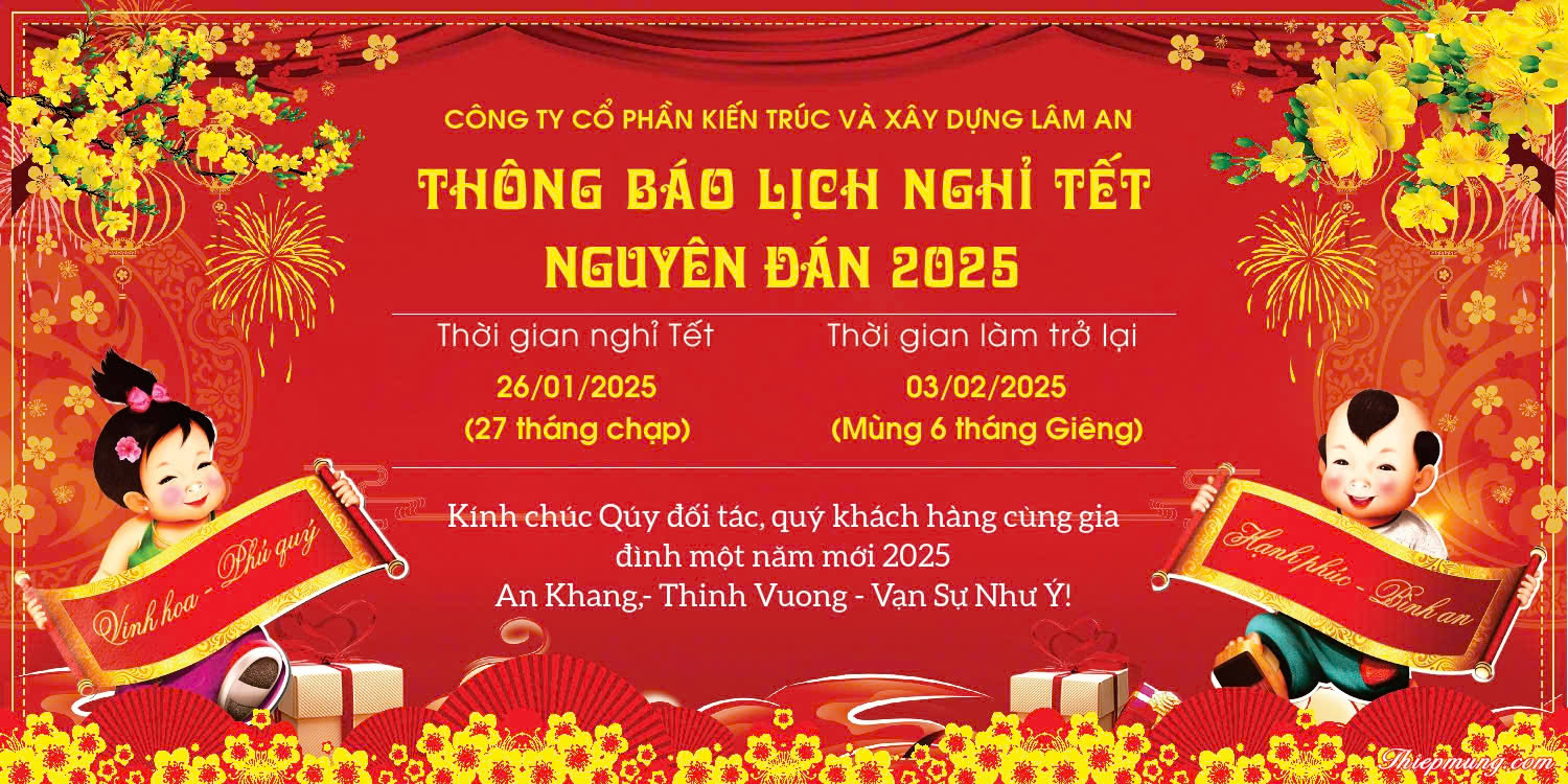 THÔNG BÁO LỊCH NGHỈ LỄ TẾT ÂM LỊCH 2025
